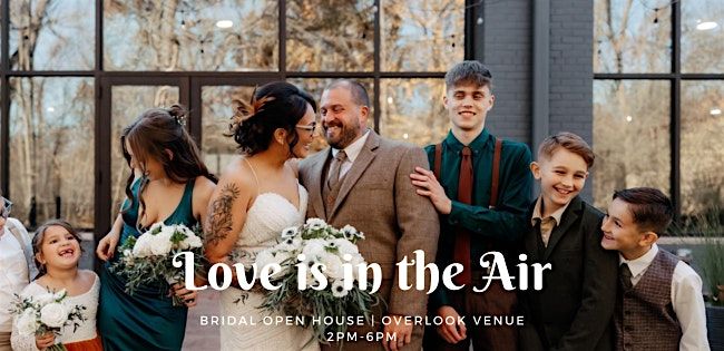 Love is in the Air Bridal Open House at Overlook Venue