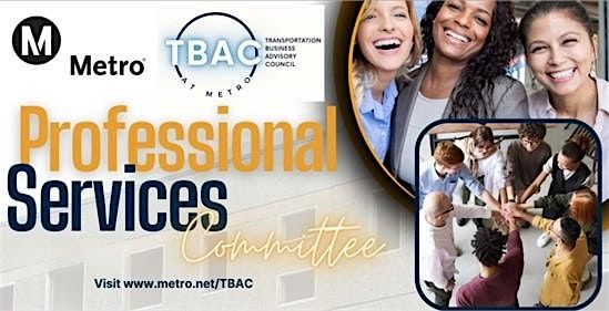 LA Metro TBAC Professional Services Committee Meeting -In Person Only