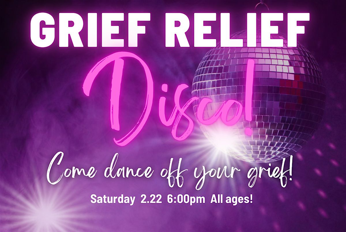 Grief Relief Disco