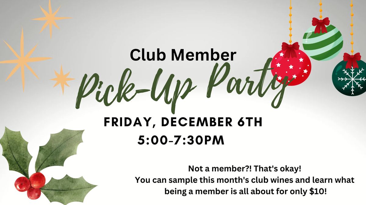 December Club Pick Up Party