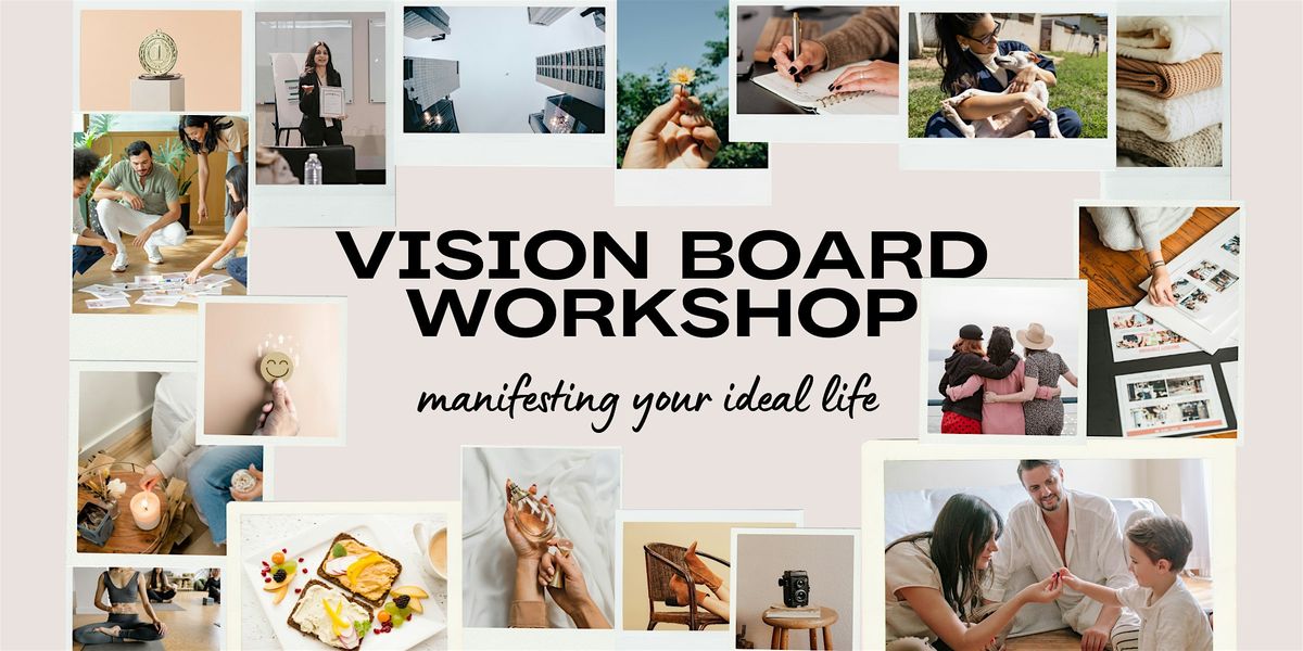 Manifestation & Vision Board Workshop