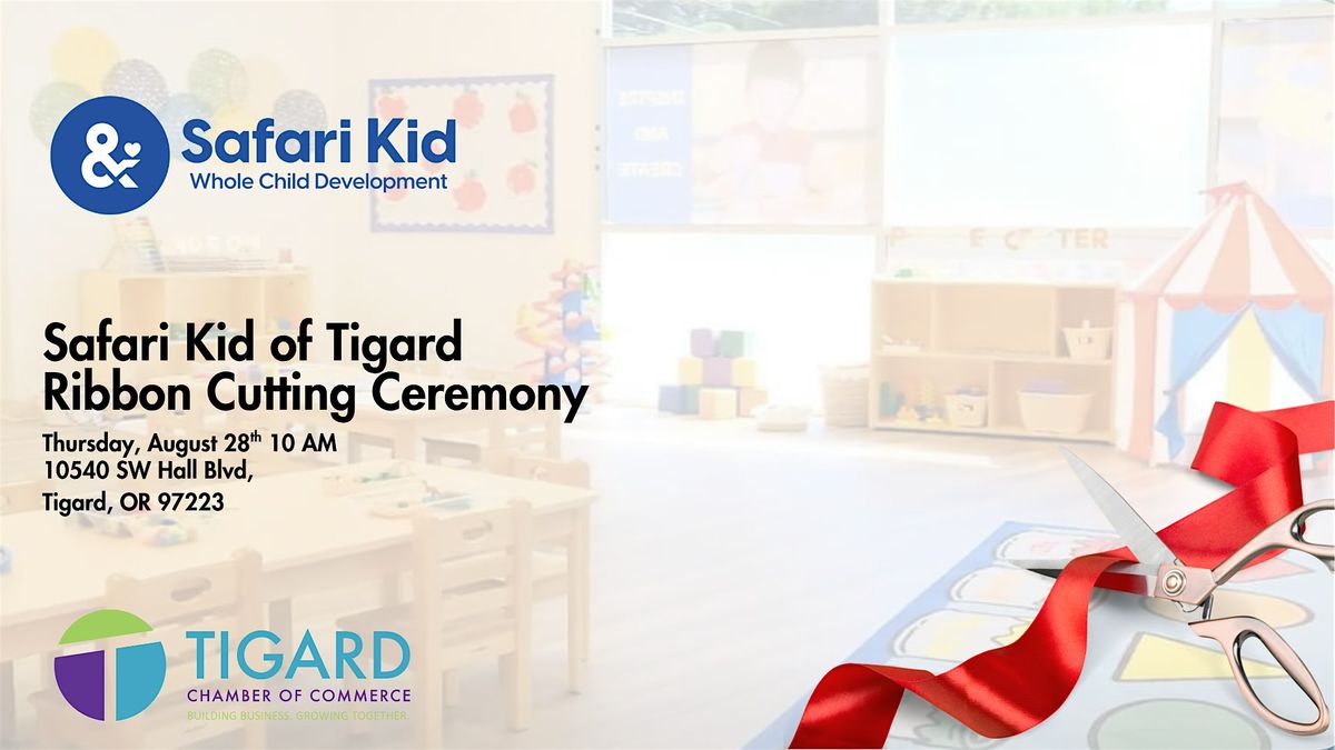 Safari Kid Tigard Grand Opening