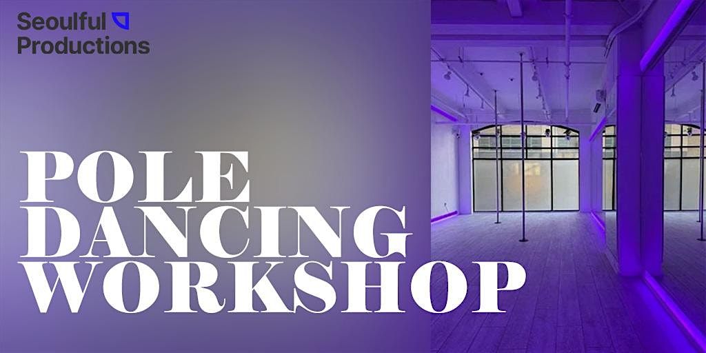 Introduction to Pole Dancing Workshop