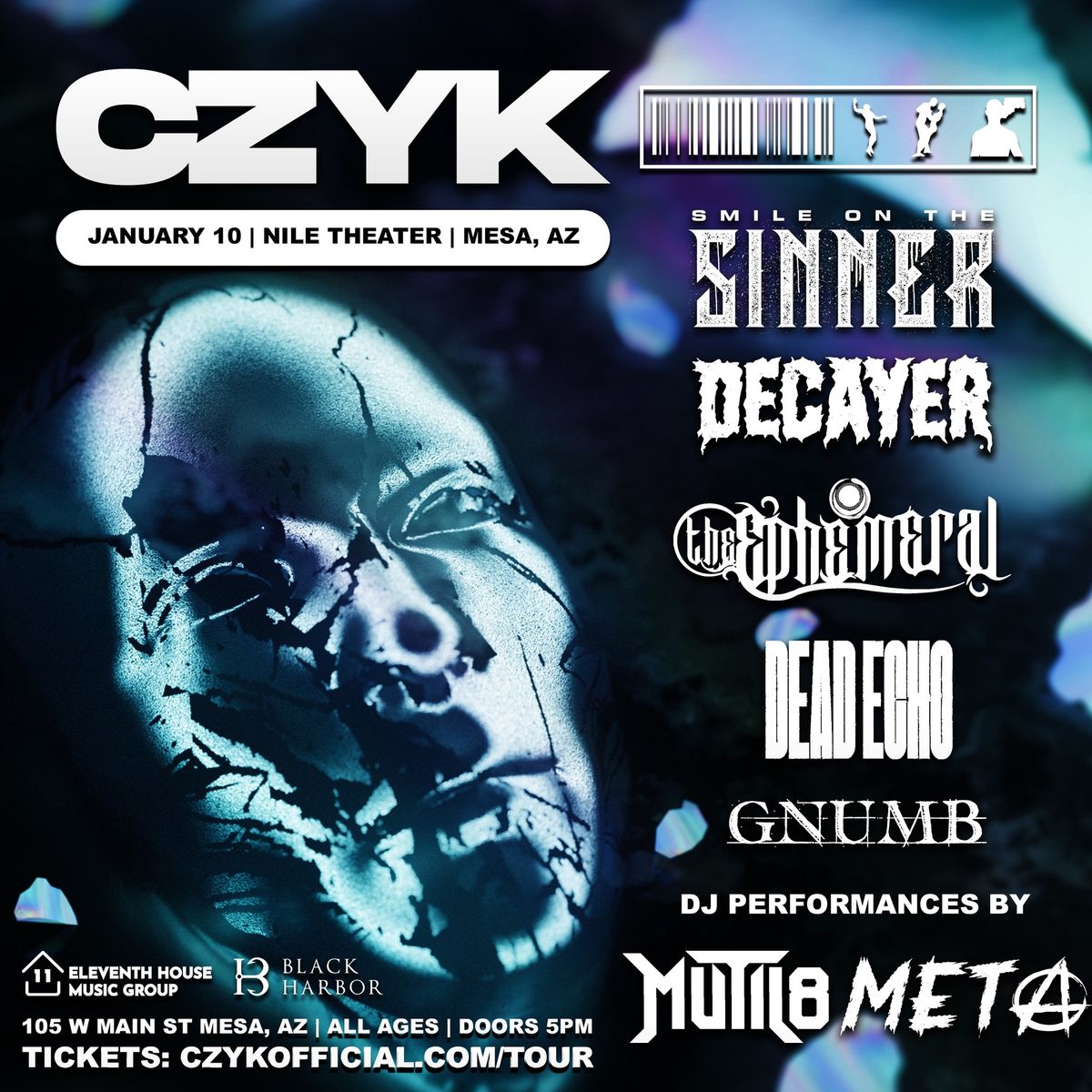 CZYK | 1\/10 @ Nile Theater with Smile On The Sinner, Decayer, The Ephemeral, Dead Echo, & Gnumb