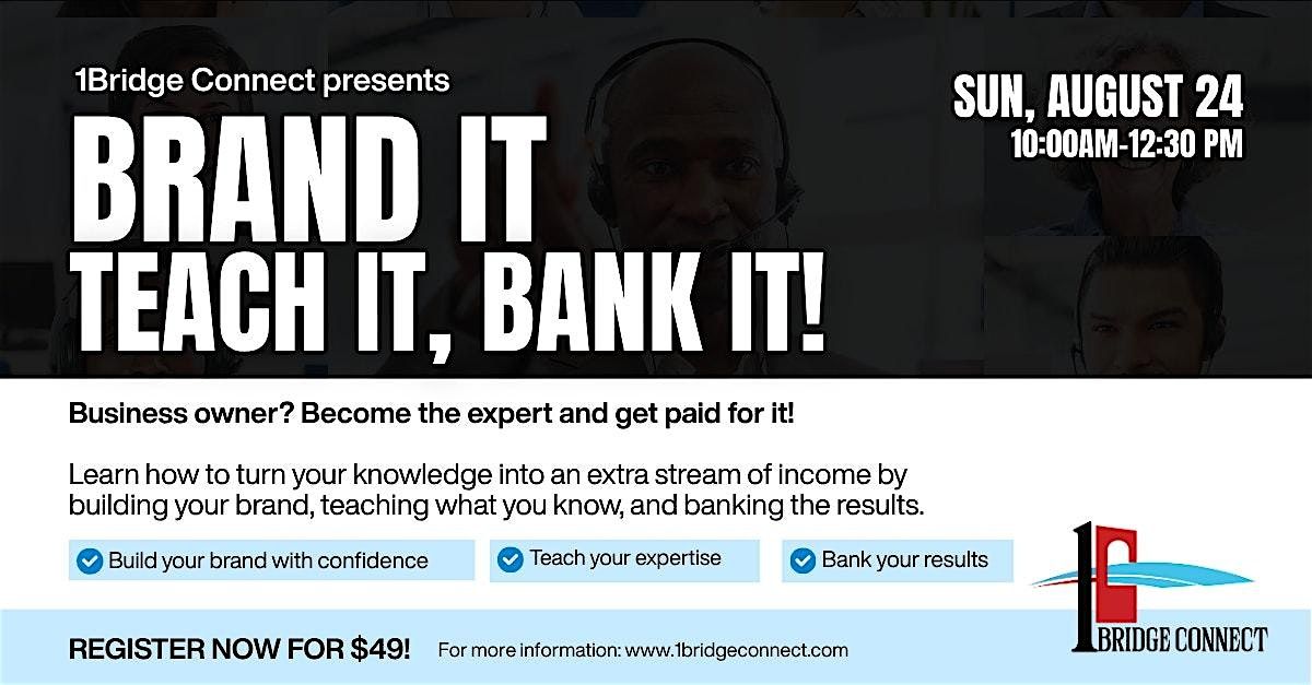 Brand it, Teach it, Bank it- Entrepreneur Workshop