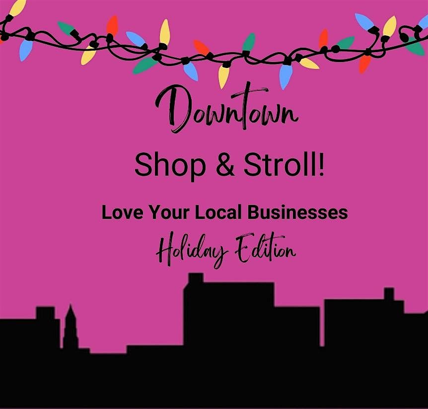 Downtown Shop and Stroll