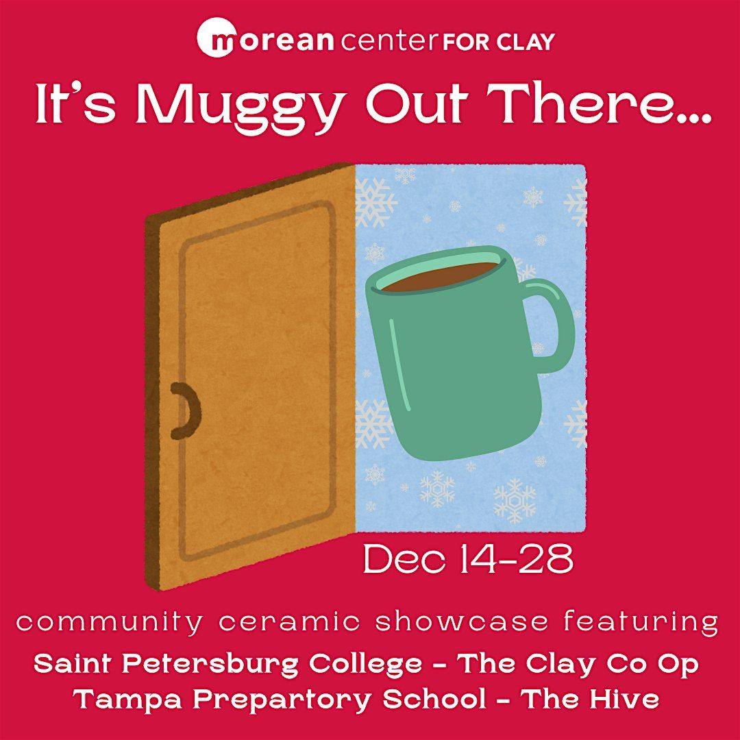 It\u2019s Muggy Out There: 2nd Annual Mug Show