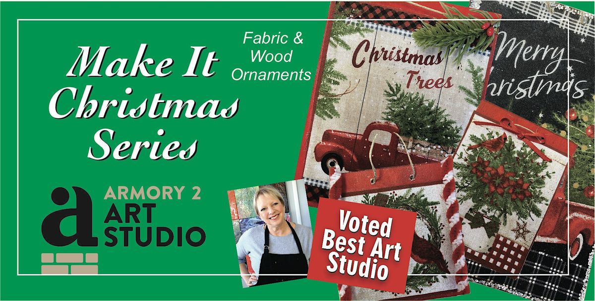 Fabric & Wood Hanging Ornaments - Make It Christmas