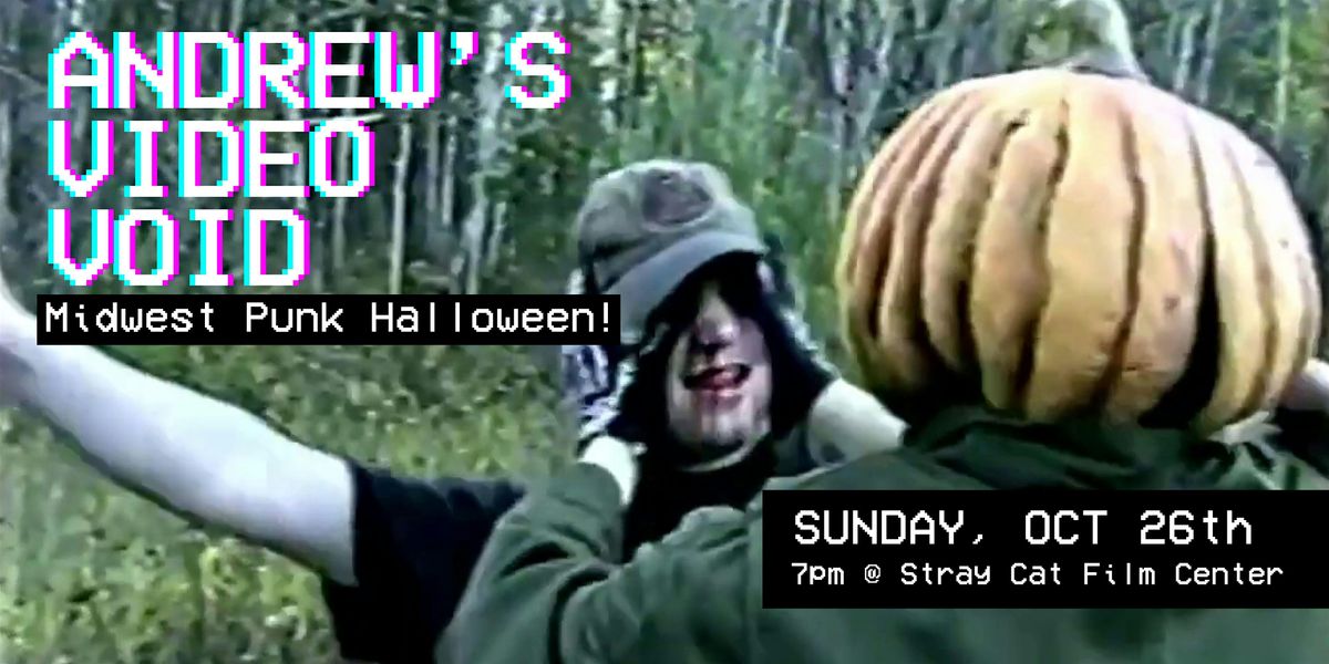 ANDREW'S VIDEO VOID! Halloween Punx