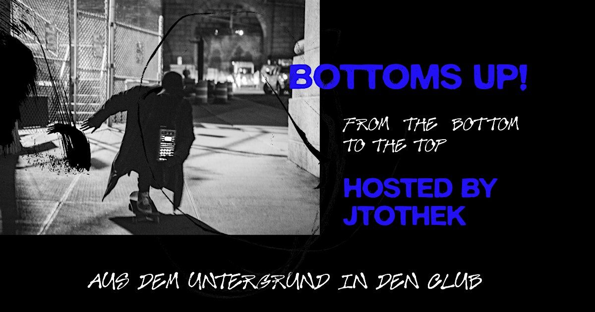BOTTOMS UP! \u2013 HipHop-Party