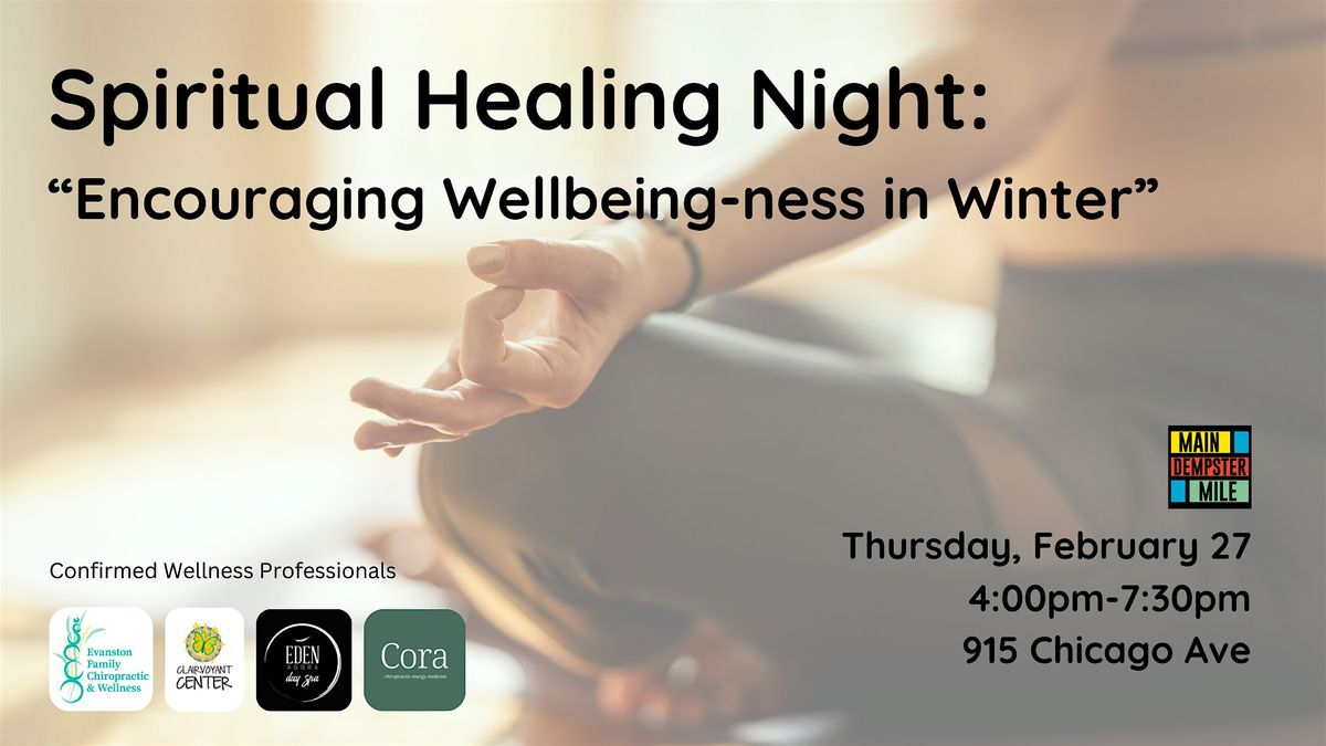 Spiritual Healing Night: "Encouraging Wellbeing-ness in Winter"