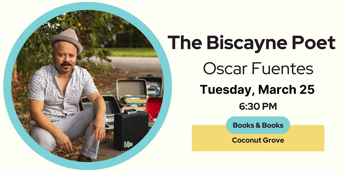 An Evening with the Biscayne Poet at Coconut Grove!