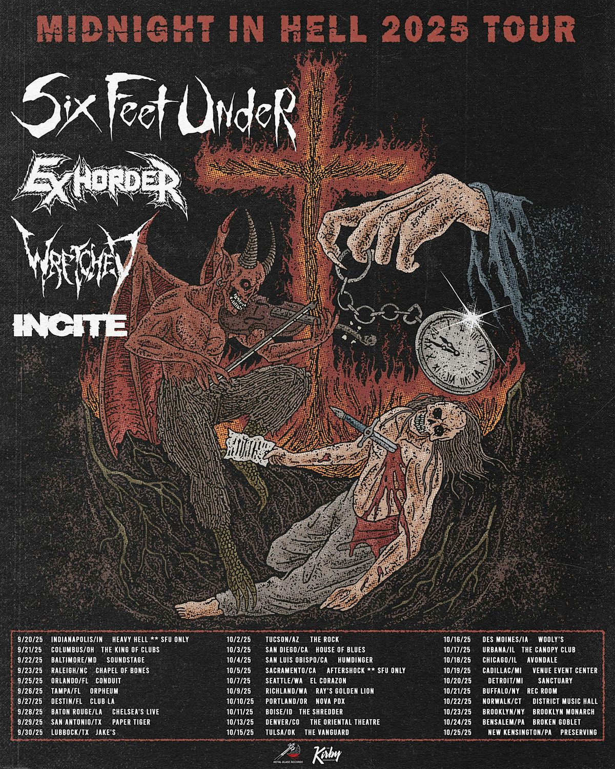 SIX FEET UNDER, EXHORDER, SKELETAL REMAINS, INCITE