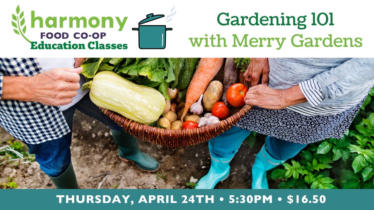 Gardening 101 with Merry Gardens