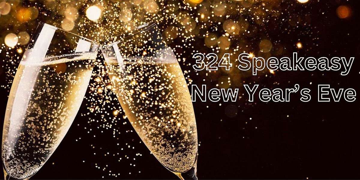 New Year's Eve at 324 Speakeasy