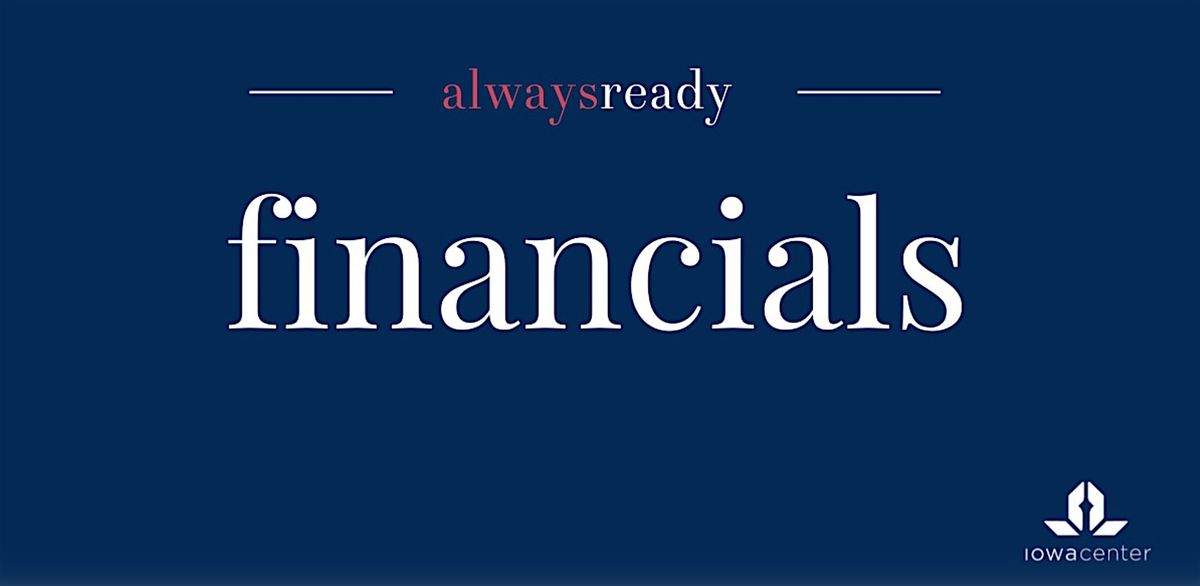 Always Ready: Financials