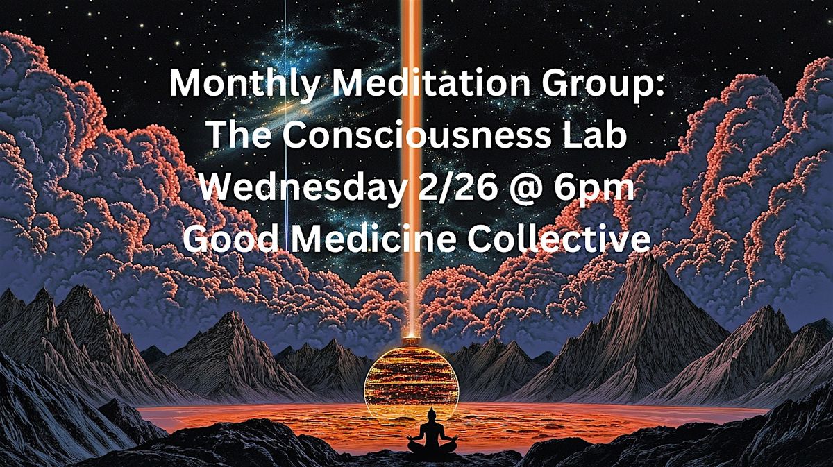 Consciousness Lab @ Good Medicine Collective