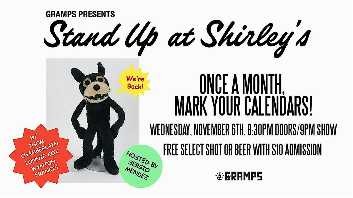 Stand Up at Shirleys