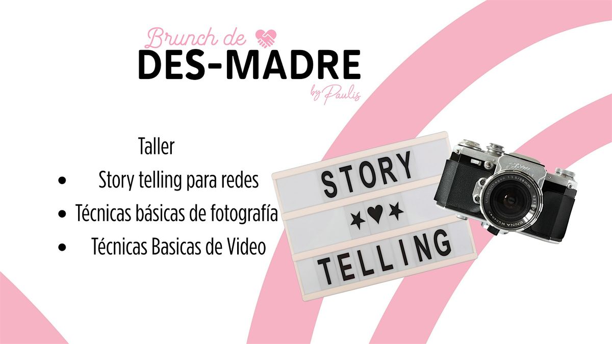 Taller de  DESmadrate: Fotos & Video 1-1