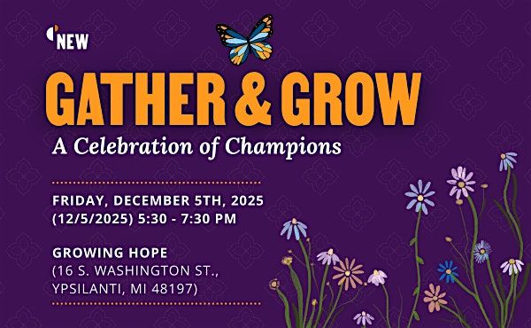 Gather & Grow: A Celebration of Champions