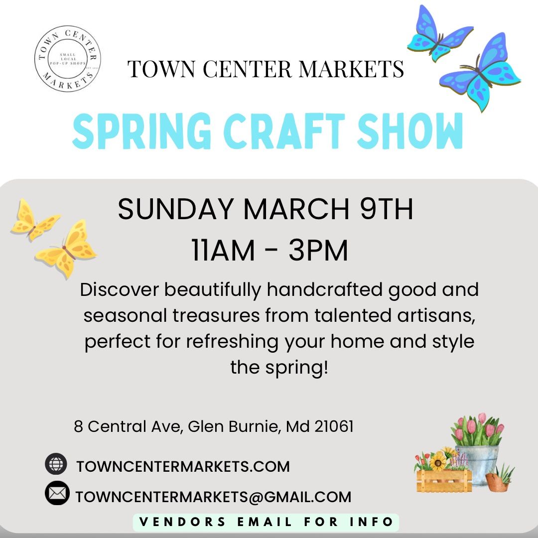 Town Center Markets Spring Craft Show