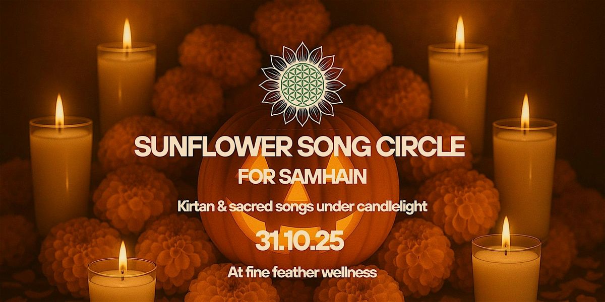 Sunflower Song Circle For Samhain