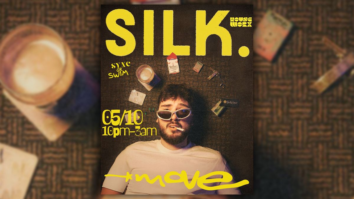 SILK - SYNC OR SWIM - HOUSEWORX - Move - 05 October - Exeter