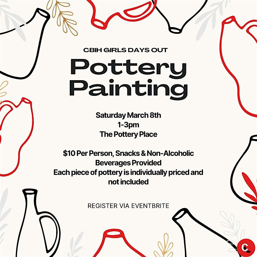 CBIH Girls Day Out (Pottery Painting)