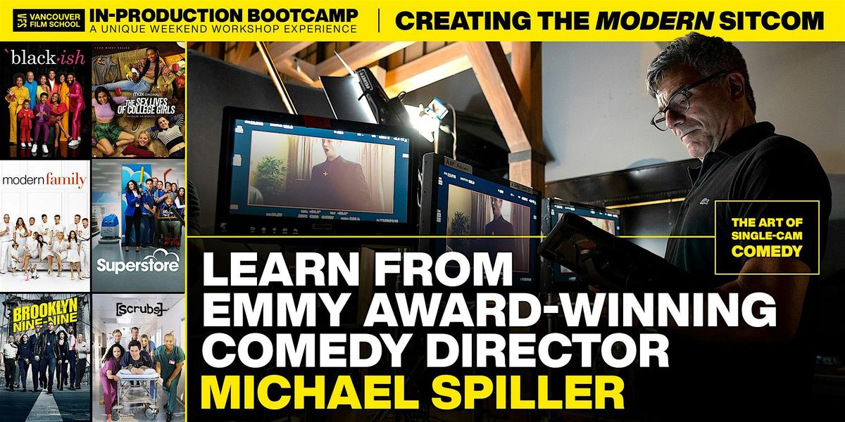 VFS In-Production Bootcamp | Creating the Modern Sitcom w\/ Michael Spiller