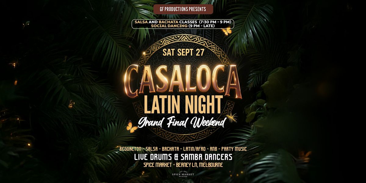 Casaloca Latin Night at The Spice Market | Long Weekend Special Edition