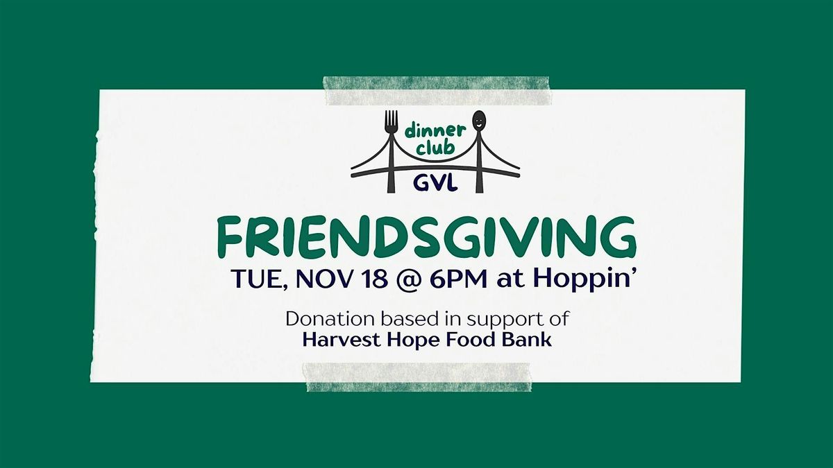 Dinner Club GVL Friendsgiving