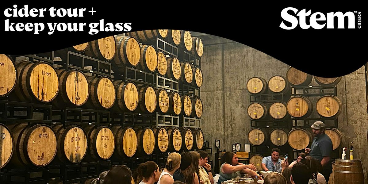 Stem Ciders Tour + Keep Your Glass