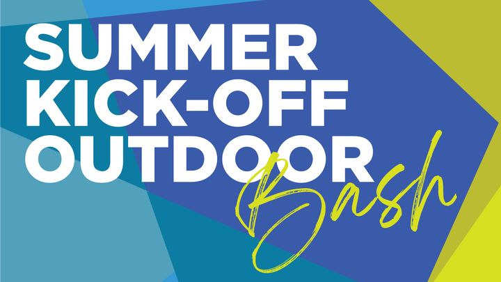 Summer Kick-Off Outdoor Bash