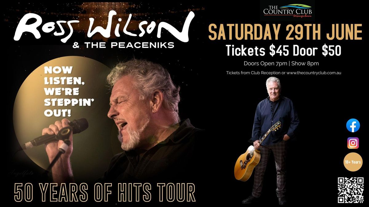 *SOLD OUT* Ross Wilson & The Peaceniks: Now Listen! We're Steppin' Out - 50 Years of Hits Tour