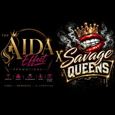 Aida Effect X Savage Queens