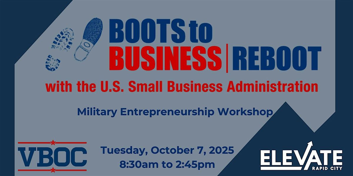 Boots to Business REBOOT - Military Entrepreneurship Workshop