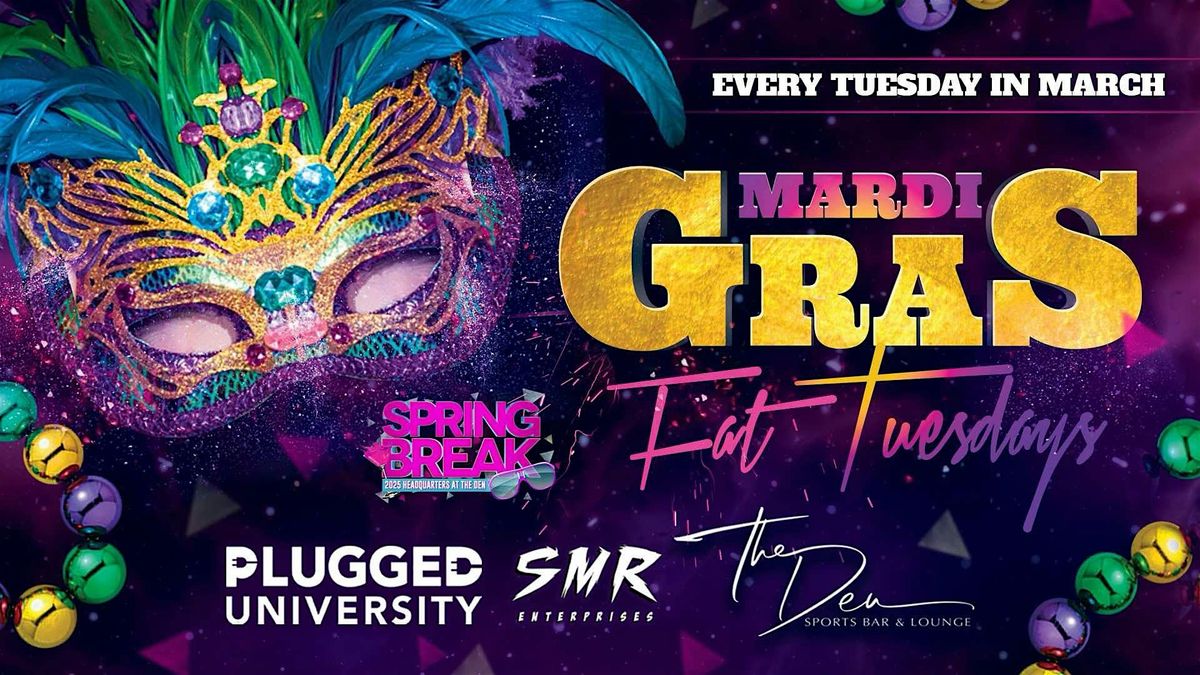 FAT TUESDAYS | DEN LAUDERDALE | SPRING BREAK 2025