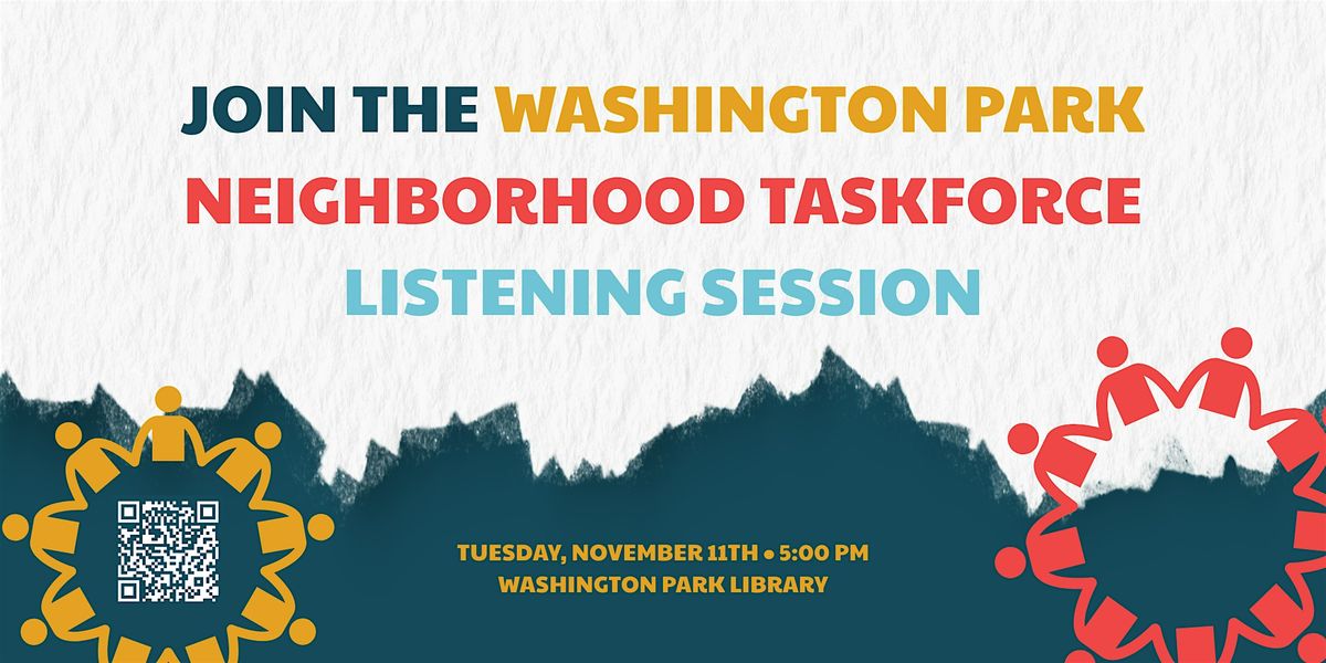 Neighborhood Taskforce Listening Session: Washington Park