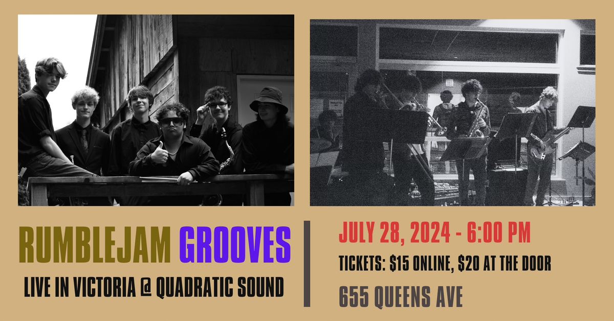 Rumblejam Grooves Farewell Tour: Victoria @ Quadratic Sound