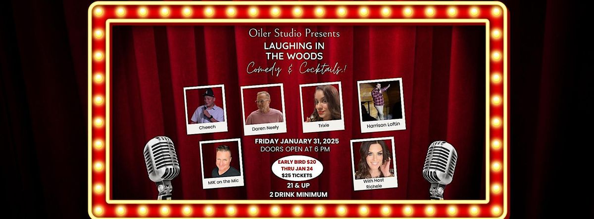 Laughing in the Woods Presented by Oiler Studio