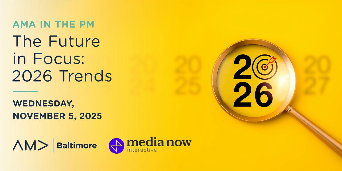 AMA in the PM: The Future in Focus: 2026 Trends
