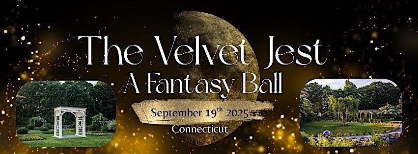 Connecticut Fantasy Ball | The Velvet Jest