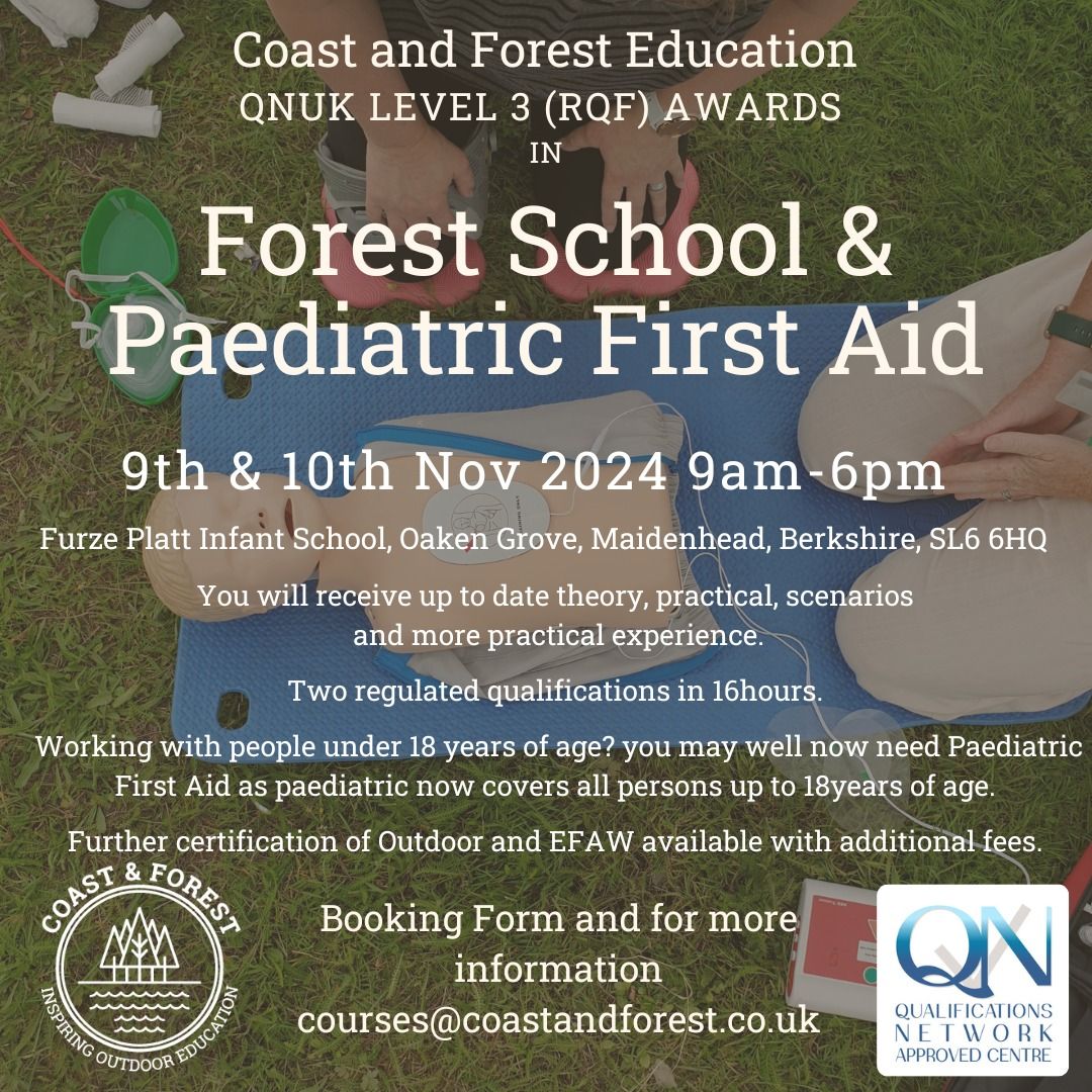 Furze Platt: First Aid, Forest School and Paediatric First Aid 9th \/ 10th November 2024