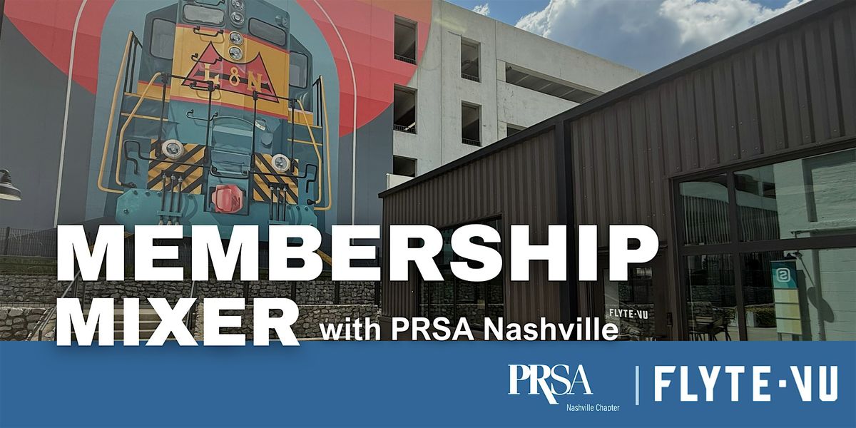 PRSA Nashville Membership Mixer with FlyteVu