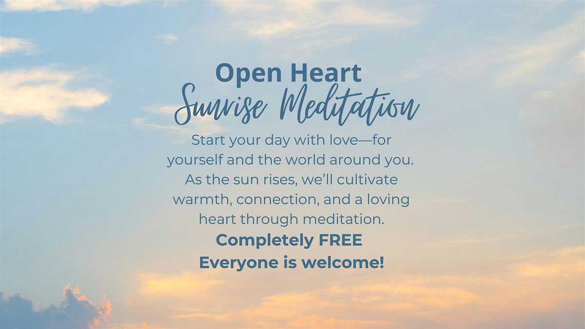 Open Heart - Sunrise Meditation