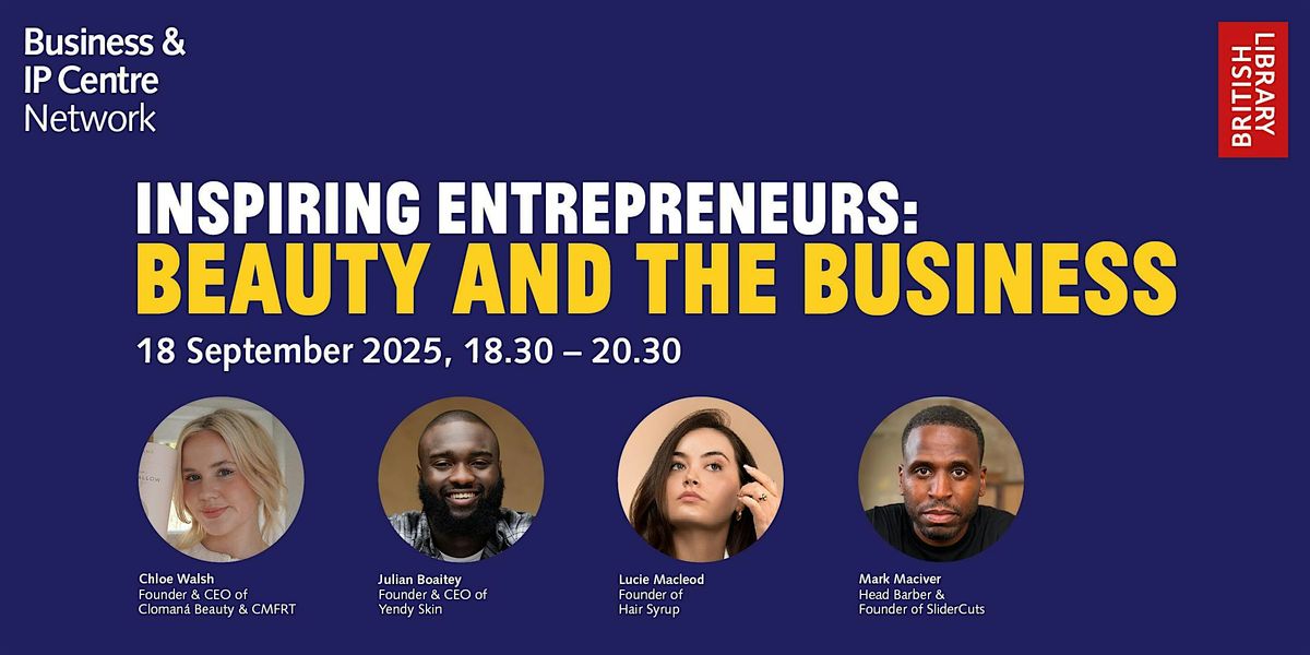 Inspiring Entrepreneurs: Beauty and The Business