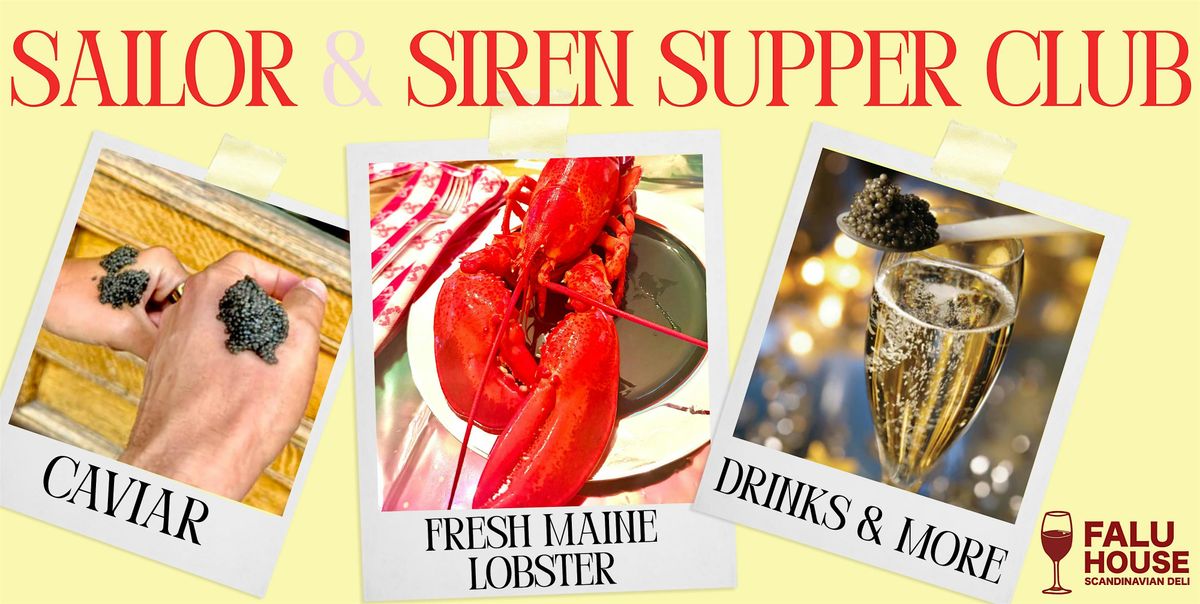 Sailor & Siren Supper Club: Caviar Tasting & Fresh Maine Lobster Dinner