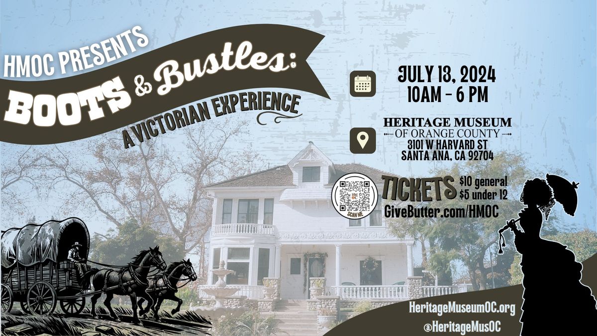HMOC Boots & Bustles: A Victorian Experience