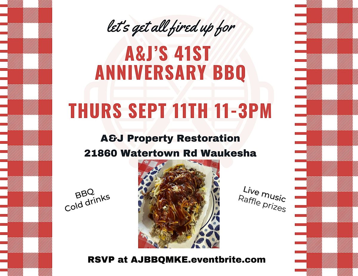 A&J's 41st Anniversary BBQ in Waukesha!