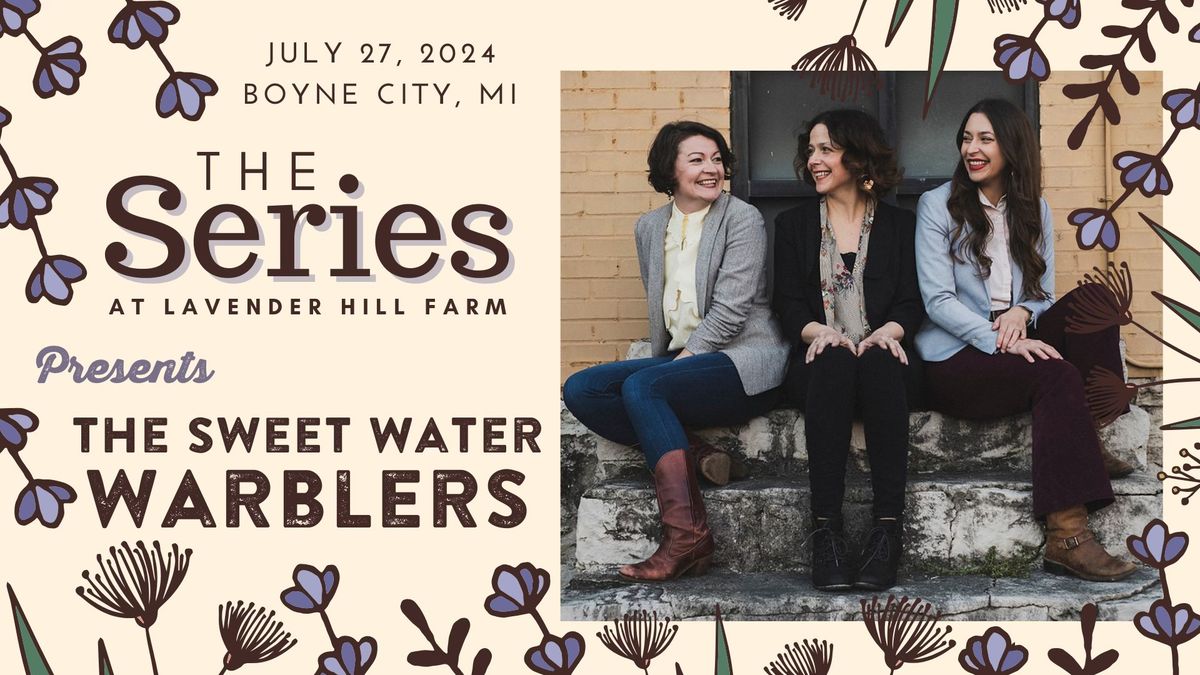 The Series at Lavender Hill Farm Presents THE SWEET WATER WARBLERS 